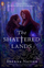 Shattered Lands - Brenna Nation
