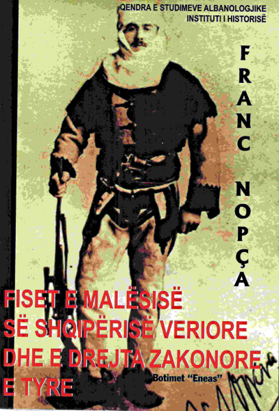 Fiset E Malesise Se Shqiperise Veriore Dhe E Drejta Zakonore E  - Franc Nopca