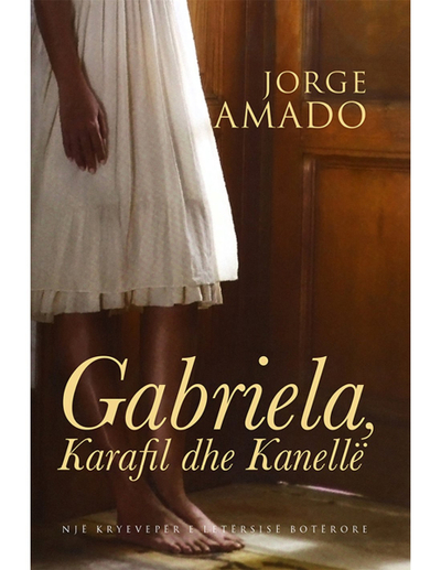 Gabriela, Karafil Dhe Kanelle - Jorge Amado