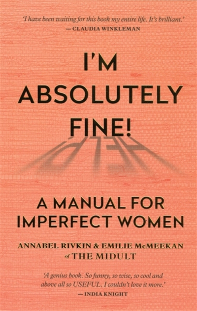 Im Absolutely Fine! - Annabel Rivkin