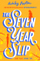Seven Year Slip - Ashley Poston