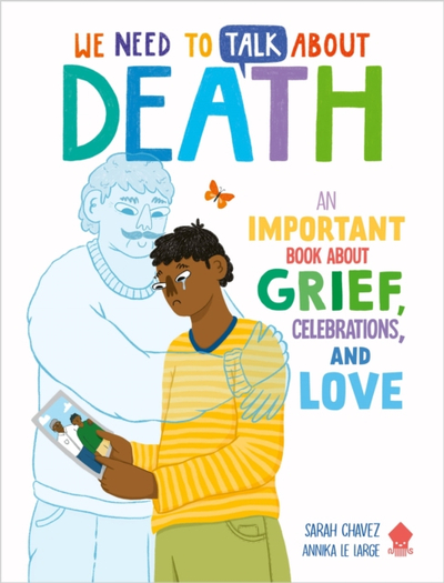 We Need To Talk About Death - Sarah Chavez