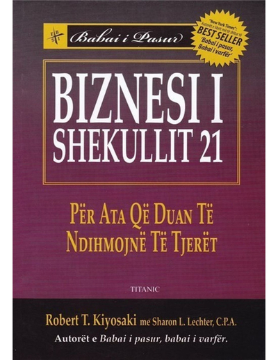Biznesi I Shekullit 21 - Robert Kiyosaki