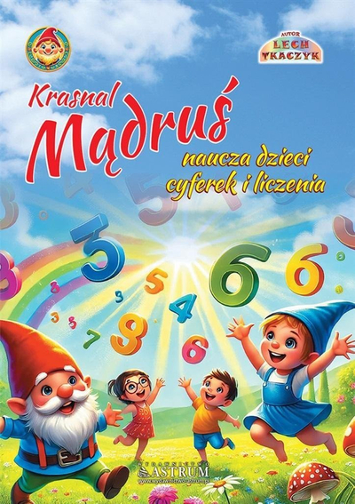 Книга за деца Аструм Dwarf Wise One Teaches Children Numbers And Counting, едукативна, со илустрации во боја