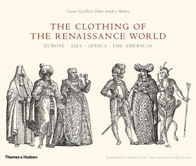 The Clothing Of  the Renaissan World - Cesare Vecellios