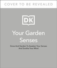 Garden For The Senses - Kendra Wilson