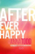 After Ever Happy - Anna Todd