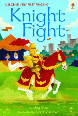 Knight Fight Usborne Very First Reading Book 14 - Lesley Sims