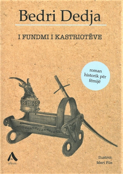 I Fundmi I Kastrioteve - Bedri Dedja