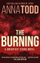 The Burning - Anna Todd