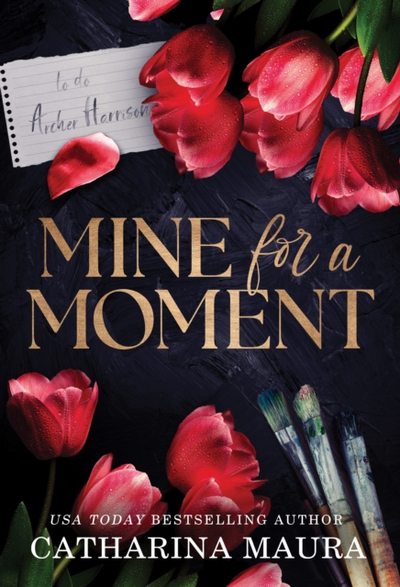 Mine For A Moment - Catharina Maura