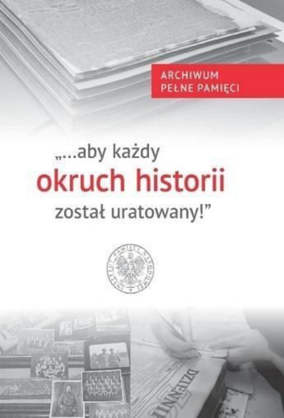 Книга So That Every Crumb of History, 45 есеи, полска историја, бела
