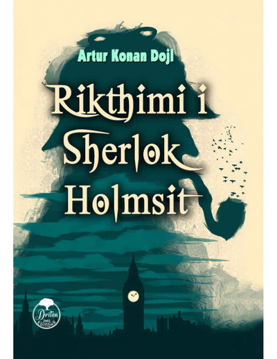 Rikthimi I Sherlok Holmsit - Arthur Conan Doyle
