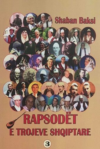 Rapsodet E Trojeve Shqiptare 3 - Shaban Baksi