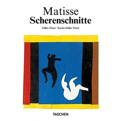 Matisse Cut Outs 40th Ed  - Xavier-Gilles Neret Gilles Neret