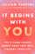 It Begins With You - Jillian Turecki