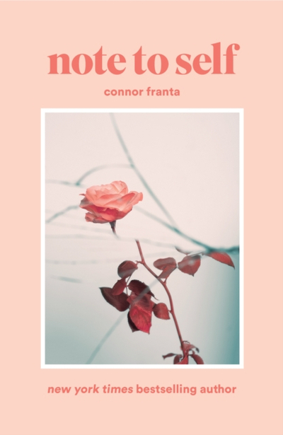 Note To Self - Connor Franta
