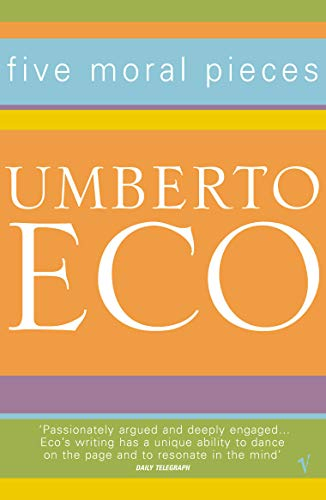 Five Moral Pieces - Umberto Eco