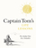 Captain Toms Life Lessons - Captain Tom Moore