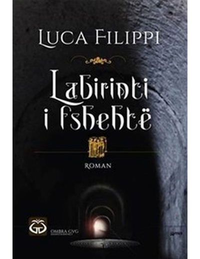 Labirinti I Fshehte - Margaret Mazzantini