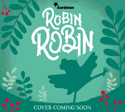 Robin Robin - Aardman Animations