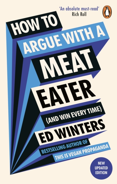 How To Argue With A Meat Eater - Ed Winters