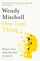 One Last Thing - Wendy Mitchell