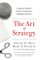 The Art of Strategy : a Game Theorist's Guide to Success in Business and Life - Avinash Dixit &  barry Naleb