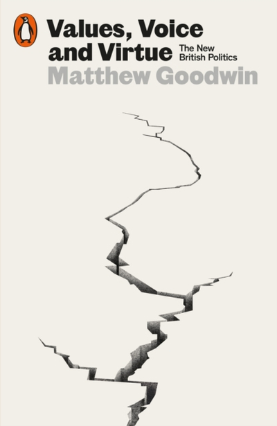 Values Voice & Virtue - Matthew Goodwin