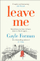 Leave Me Paperback - Gayle Forman