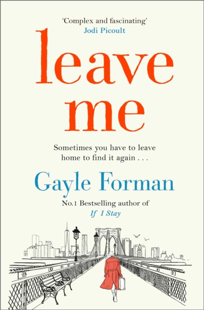 Leave Me Paperback - Gayle Forman