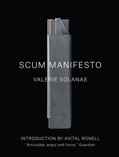 Scum Manifesto - Valerie Solanas
