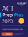 Act Prep Plus 2020 - Kaplan Test Prep