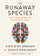 Runaway Species - David Eagleman&anthony Brandt