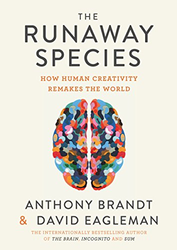 Runaway Species - David Eagleman&anthony Brandt