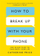 How To Break Up With Your Phone - Catherine Price