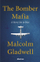 Bomber Mafia - Gladwell Malcolm