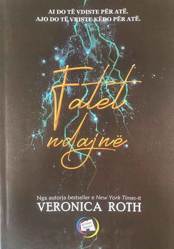 Fatet Ndajne.. - Veronica Roth
