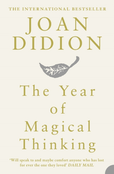 Year Of Magical Thinking - Joan Didion
