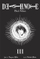 Death Note Black Volume 3 - Tsugumi Ohba