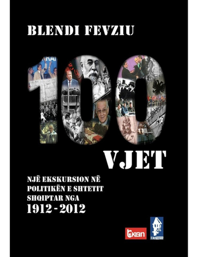100 Vjet (1912-2012) - Blendi Fevziu
