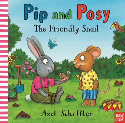 Pip & Posy The Friendly Snail - Camilla  Reid