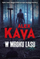 Libër thriller Alex Kava, In the Dark of the Forest, roman kriminal