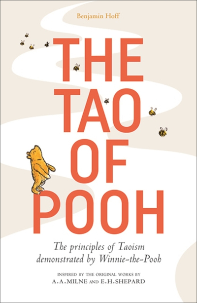 Tao Of Pooh - Benjamin Hoff