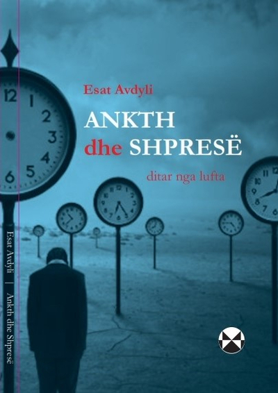 Ankth Dhe Shprese - Esat Avdyli