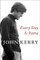 Every Day Is Extra - John Kerry