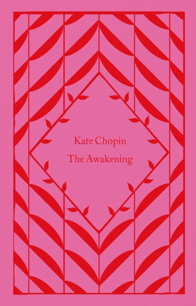 The Awakening - Kate Chopin