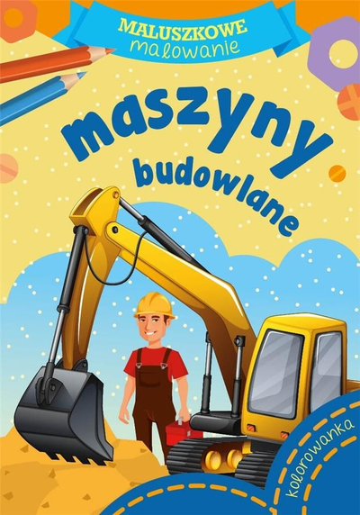 Книга за бојадисување Градежни машини, за деца, големи илустрации, многуобојна