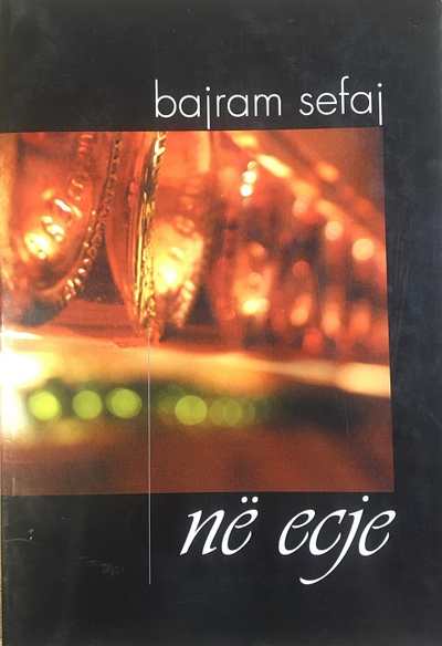 Ne Ecje - Bajram Sefaj
