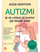 Autizmi Si Te Rritesh Te Lumtur Nje Femije Autik - Jessie Hewitson